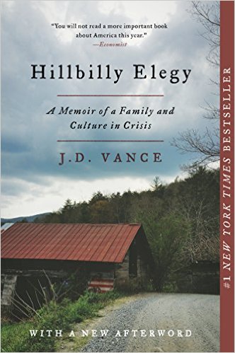 Hillbilly Elegy- A Memoir of a Family and Culture in Crisis